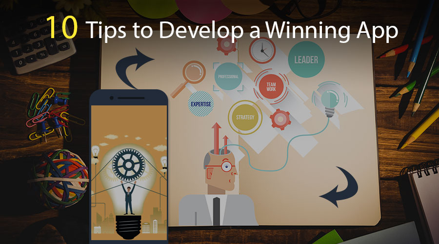10-Tips-to-Develop-a-Winning-App