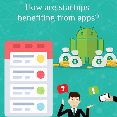 Why Startups Need Mobile Apps? 2 How-are-startups-benefiting-from-apps